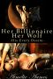 [Her Billionaire, Her Wolf 01] • His Every Desire